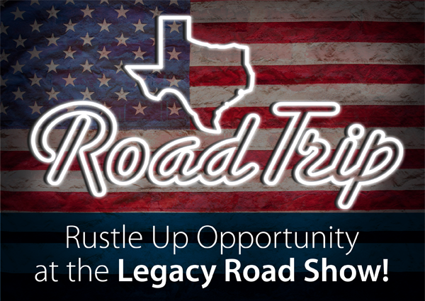 Rustle Up Opportunity at the Legacy Road Show!