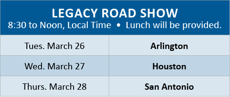 LEGACY ROAD SHOW SCHEDULE