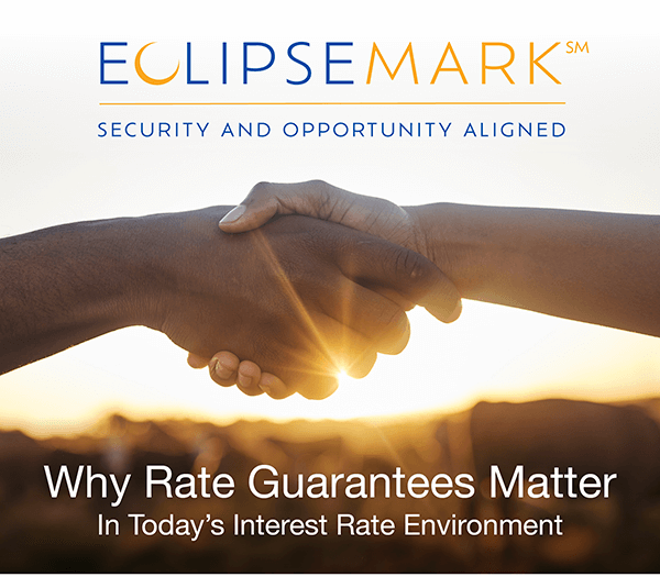 Why Rate Guarantees Matter In Today’s Interest Rate Environment